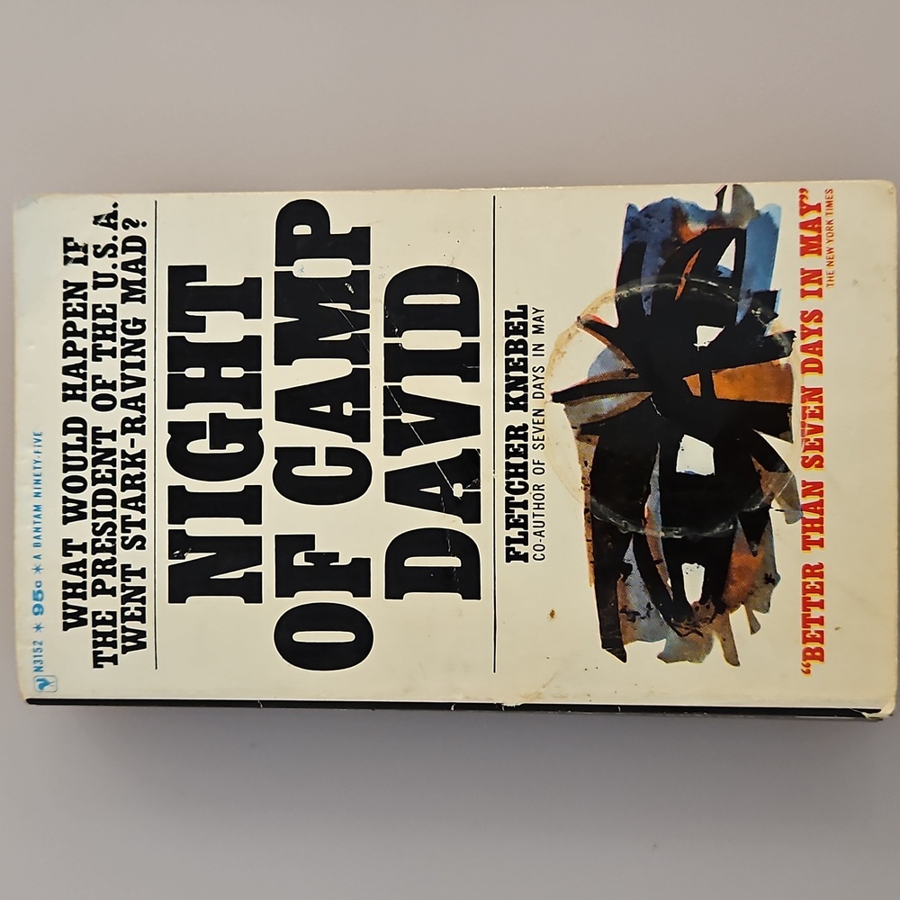 Night of Camp David vintage political thriller 1965 A Senator Suspects Insanity
